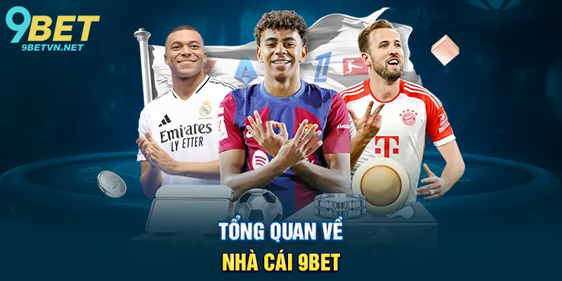 Tổng Quan Về Nhà Cái 9BET
